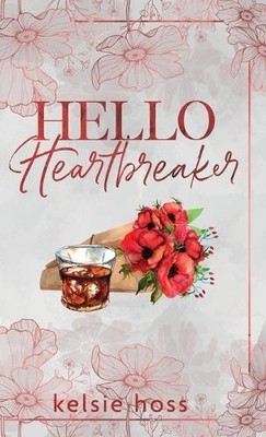 Kelsie Hoss Hello Heartbreaker (Gebundene Ausgabe)