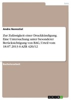 Zur ZuläSsigkeit Einer DruckküNdigung. Eine Untersuchung Unter Besonderer BerüCk