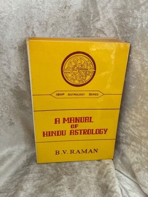 Manual of Hindu Astrology: Correct Casting of Horoscopes by B. V. Raman (1996-03