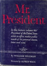 MR PRESIDENT by Wm Hillman Book SIGNED 1ST ED by Harry Truman US President
