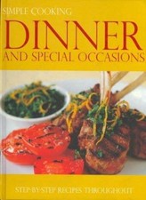 Simple Cooking: Dinner and Special Occassions (Beginners Cookboo