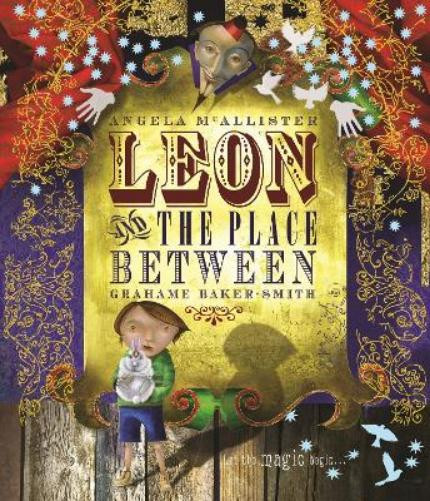Angela McAllister Leon and the Place Between (Paperback)