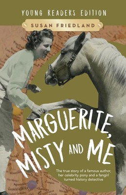 Susan Friedland | Marguerite, Misty and Me (Adapted for Young Readers) | Buch
