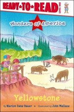 Yellowstone: Ready-to-Read Level 1 (Wonders of America) by Bauer, Marion Dane