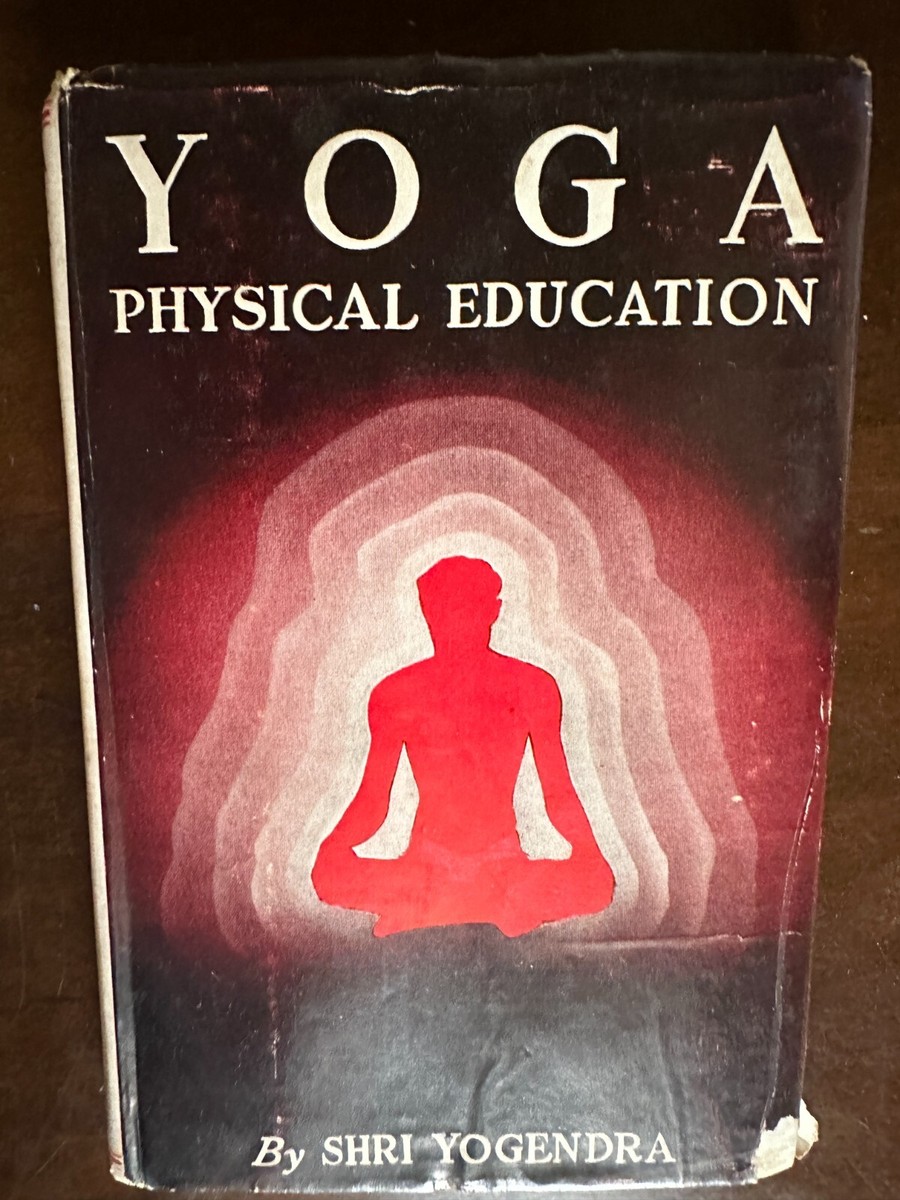 Yoga Physical Education Shri Yogendra Original Edition 1956