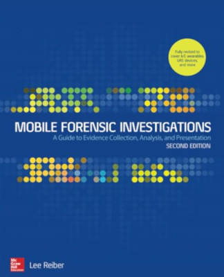 Mobile Forensic Investigations: A Guide to Evidence Col - Paperback / softback N