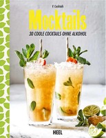 Mocktails 30 Coole Cocktails Ohne Alkohol V. Cocktails Buch 69 S. Deutsch 2017