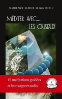 Méditer avec... Les Cristaux Florence Semur-Seigneuric Taschenbuch Méditer Avec