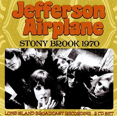 Stony Brook 1970 by JEFFERSON AIRPLANE
