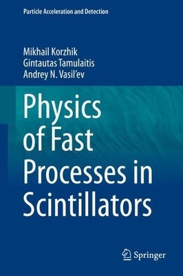 Physics of Fast Processes in Scintillators - 9783030219659