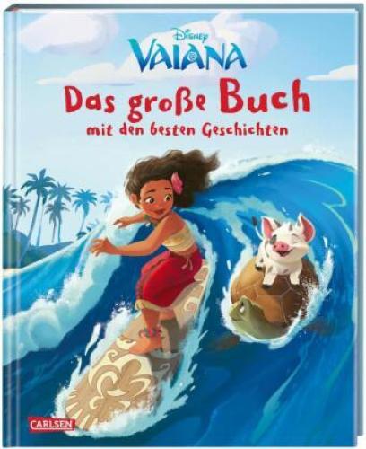 Disney: Vaiana - Das Große Buch Mit Den Besten Geschichten Das Buch
