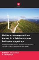 Melhorar A Energia EóLica: ConceçãO E Fabrico De Uma LevitaçãO MagnéTica Buch