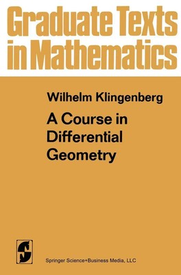 A Course in Differential Geometry W. Klingenberg Taschenbuch xii Englisch 2013