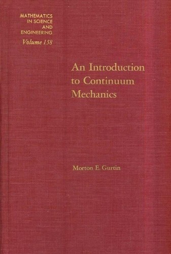 An Introduction to Continuum Mechanics - 9780123097507