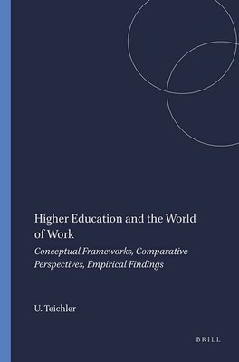 Higher Education and the World of Work: Conceptual Frameworks, C