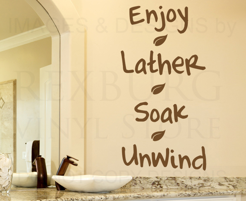 Enjoy Lather Soak Unwind Bathroom Wall Sticker Decal Vinyl Graphic Quote BA08 for Relaxing Spa Vibes