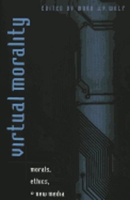 Virtual Morality: Morals, Ethics, and New Media by Steve Jones: Used