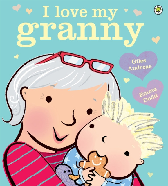 I Love My Granny by Giles Andreae (Paperback Book)