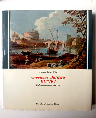 Giovanni Battista Busiri römischer Vedutist um 700 Ugo Bozzi Verlag Rom