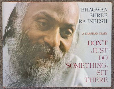 Bhagwan Rajneesh Osho Don't Just Do Something
