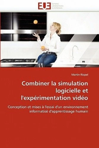 Combiner La Simulation Logicielle Et L''Experimentation Video = Combiner La - Picture 1 of 2