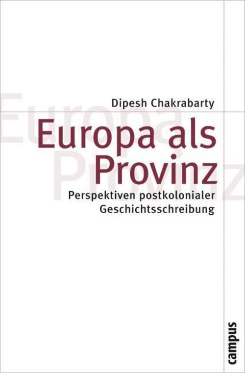 Thumbnail - Chakrabarty Dipesh. Europa Als Provinz. Taschenbuch