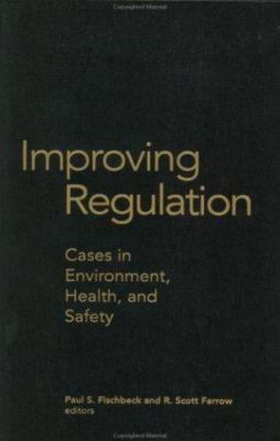 Improving Regulation: Cases in Environment, Health, and Safety (RFF Press), , Go