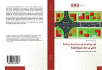 Infrastructures Viaires Et Fabrique De La Ville Meriem Radouane