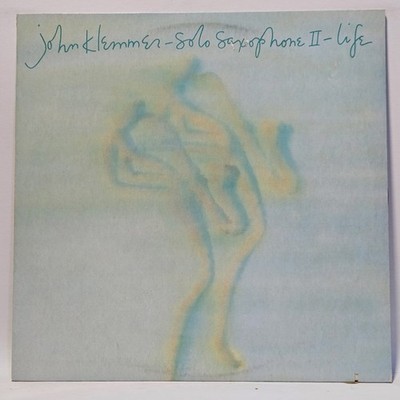 John Klemmer - Solo Saxophone II - Life - 1981 Jazz - EX - Ultrasonic Clean