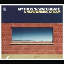 A Neverending Dream von Mythos N Watergate | CD | Zustand gut