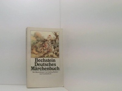 Deutsches Märchenbuch. Ludwig Bechstein. Mit Ill. von Ludwig Richter Bechstein,