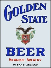 Golden State Beer of San Francisco, CA NEW Steel Sign: 12x16" Made in USA
