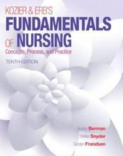 Kozier & Erb's Fundamentals of Nursing Tenth Edition 10th Edition