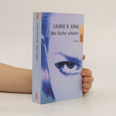 Wer Rache schwört  |  Laurie R. King
