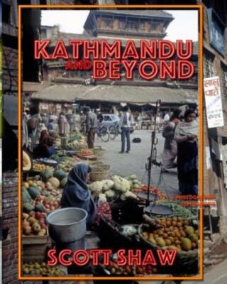 Kathmandu And Beyond: A Photographic Exploration