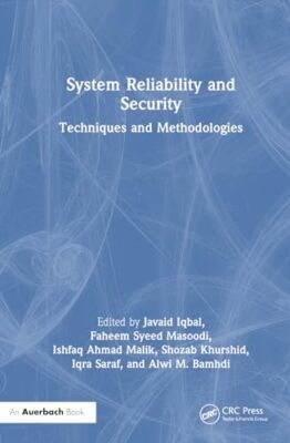Iqbal - System Reliability and Security  Techniques and Methodologies  - X555z