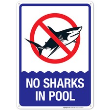 No Sharks In Pool Sign, Pool Sign,