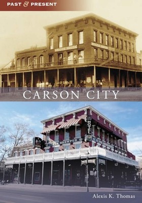 NEW Arcadia Publishing Carson City, NV 9781467160094 Past and Present Trade Pape