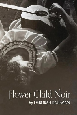 Deborah Kaufman | Flower Child Noir | Taschenbuch | Englisch (2023)