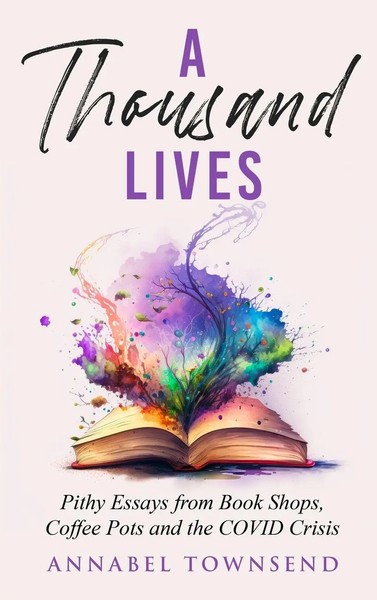 Annabel Townsend | A Thousand Lives | Buch | Englisch (2023) | Wood Dragon Books-image