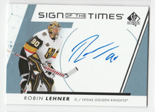 HOCKEY NHL 22/23 SPA ROBIN LEHNER SIGN OF THE TIMES  AUTO VEGAS KNIGHTS SOTT-RL
