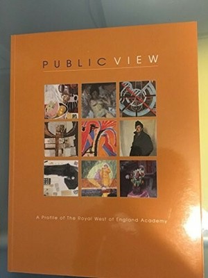 Public View: A Profile of the Royal West of England Academy  New Book etc.,Sanso