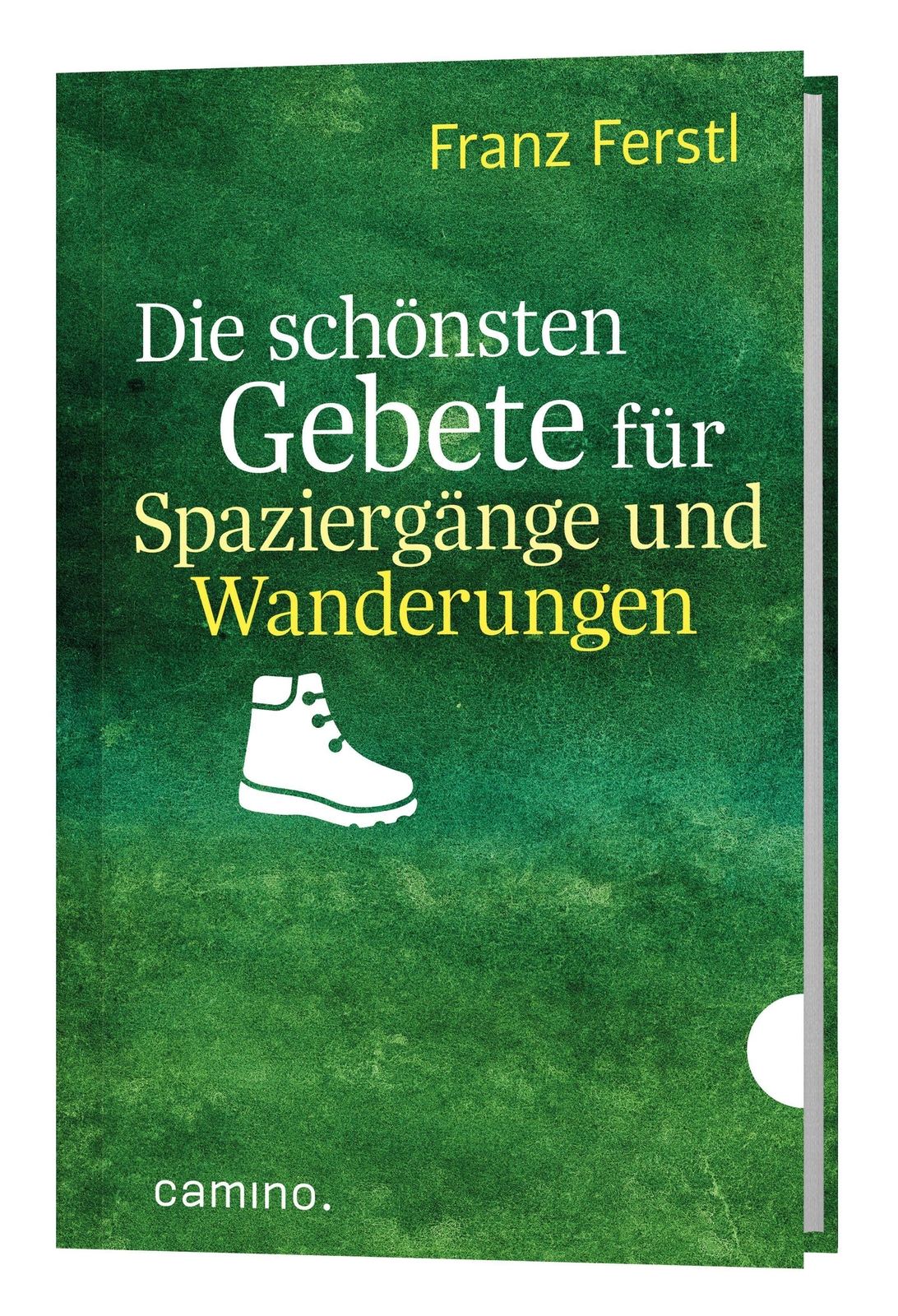 Thumbnail - Die Schönsten Gebete Für Spaziergänge Und Wanderungen | Franz Ferstl |