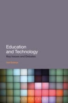 Education and Technology: Key Issues and Debates by Neil Selwyn