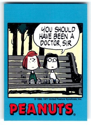 1992 ProSport Peanuts Classics #107 You should have been a doctor, sir.