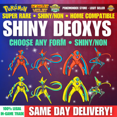 Pokemon SCARLET & VIOLET   SHINY DEOXYS   ALL 4 FORMS    FAST  LVL 100.