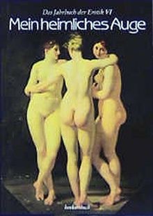 Mein heimliches Auge - Jahrbuch der Erotik: Mein he... | Buch | Zustand sehr gut - Bild 1 von 2
