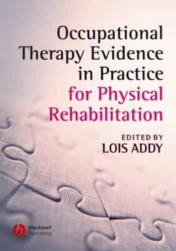 Occupational Therapy Evidence in Practice for Physical Rehabi... - 9781405146876