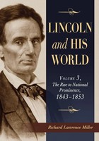 Richard Lawrence Miller | Lincoln And His World | Taschenbuch | Englisch (2011)
