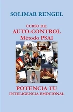 Curso de Auto-Control - Mtodo Psai- Potencia Tu Inteligencia Emocional by Solima